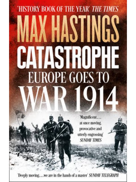 8: CATASTROPHE: EUROPE GOES TO WAR 1914 PB B FORMAT