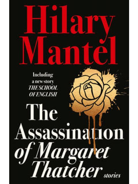 THE ASSASSINATION OF MARGARET THATCHER PB
