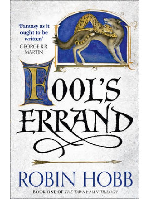 FOOL'S ERRAND : THE TAWNY MAN TRILOGY ΒΟΟΚ 1 PB B