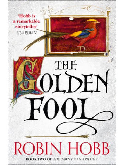 THE GOLDEN FOOL : THE TAWNY MAN TRILOGY ΒΟΟΚ 2 PB B