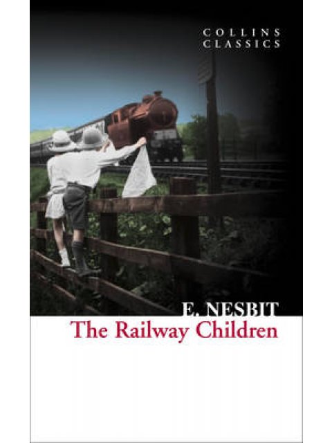 COLLINS CLASSICS : THE RAILWAY CHILDREN PB