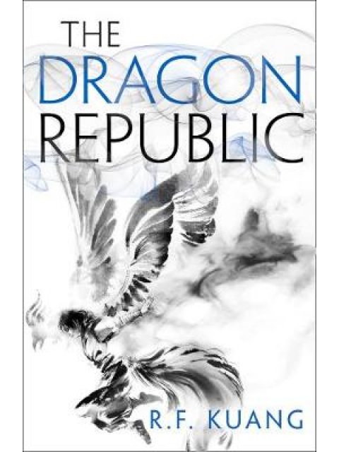 THE POPPY WAR - THE DRAGON REPUBLIC : BOOK 2 PB