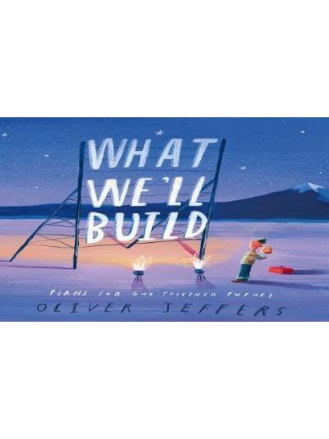 WHAT WE WILL BUILD HC