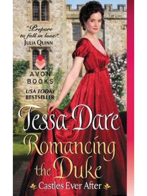ROMANCING THE DUKE: CASTLES EVER AFTER  PB