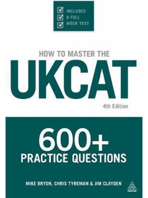 HOW TO MASTER THE UKCAT 600+ PRACTICE QUESTIONS PB