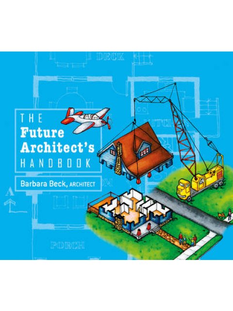 THE FUTURE ARCHITECT'S HANDBOOK  HC