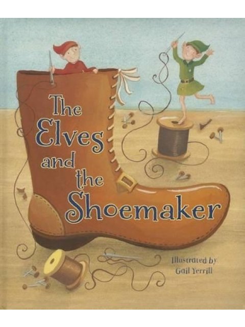 THE ELVES AND THE SHOEMAKER  HC