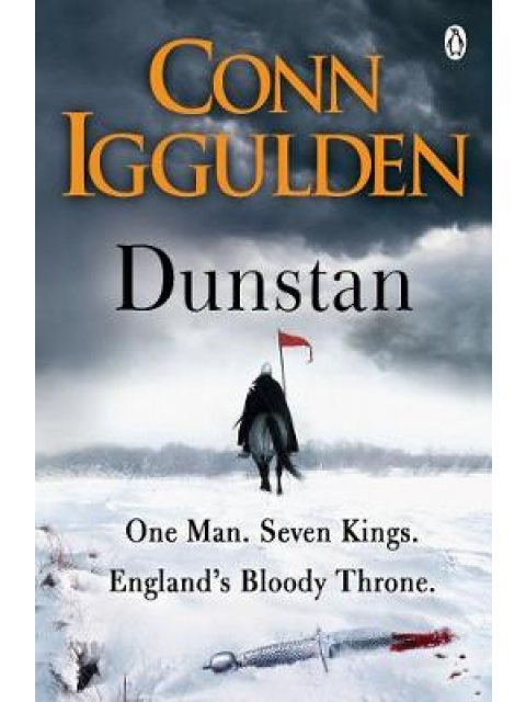 DUNSTAN : ONE MAN .SEVEN KINGS . ENGLAND'S BLOODY THRONE PB