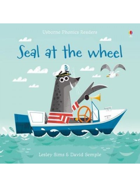 USBORNE PHONIC READERS : SEAL AT THE WHEEL PB