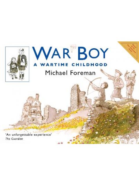 WAR BOY : A WARTIME CHILDHOOD PB