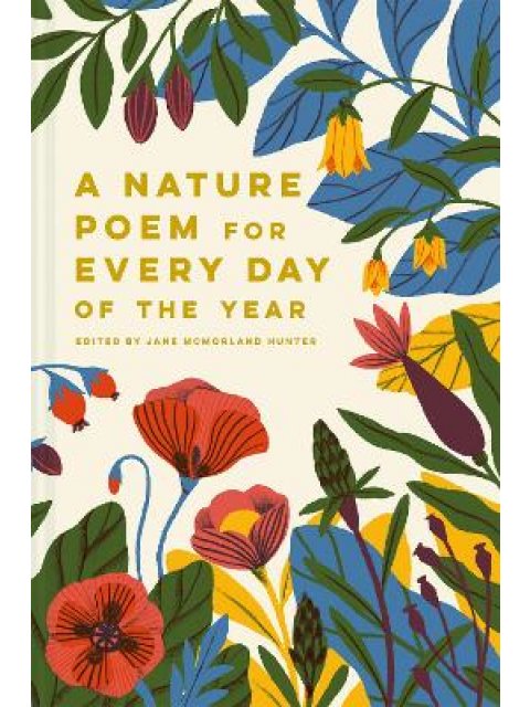 A NATURE POEM FOR EVERY DAY OF THE YEAR HC