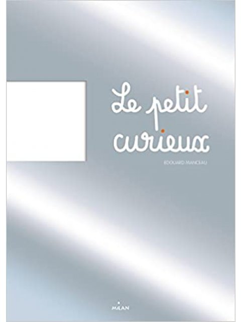 LE PETIT CURIEUX