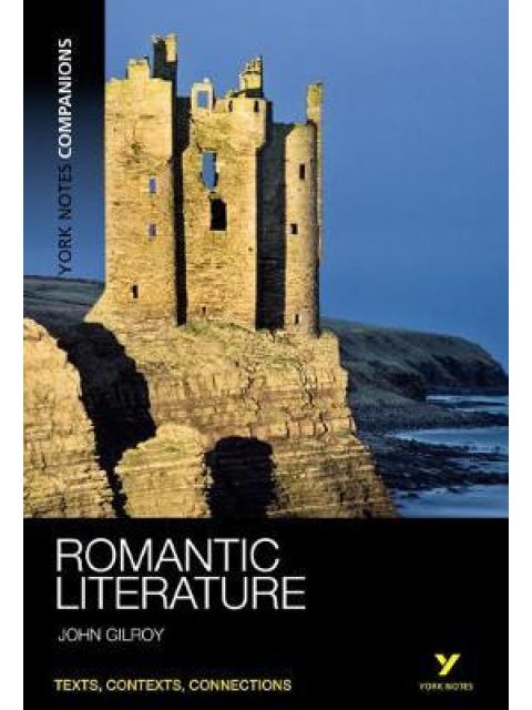 YORK NOTES COMPANIONS: ROMANTIC LITERATURE PB