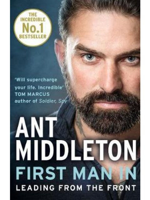 FIRST MAN IN: LEADING FROM THE FRONT PB