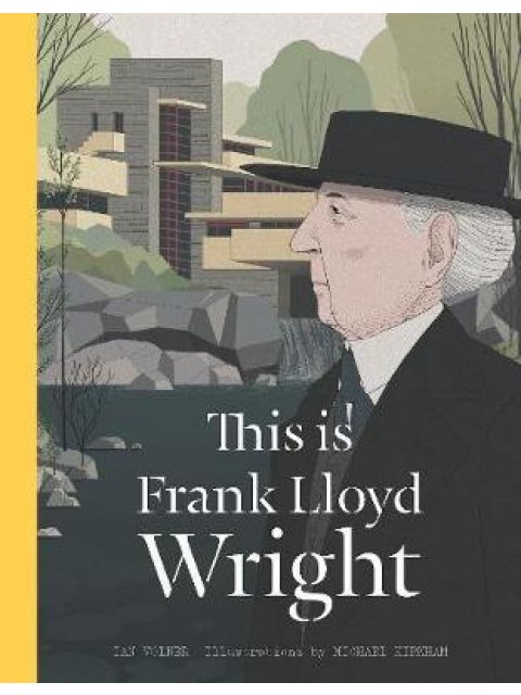 THIS IS FRANK LLOYD WRIGHT  HC