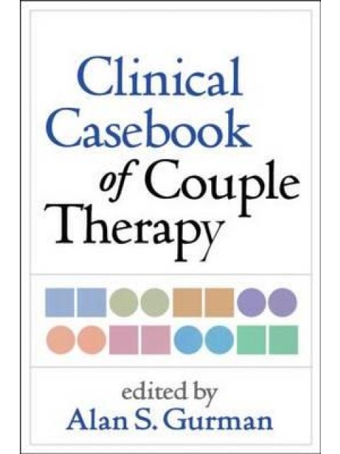 CLINICAL CASEBOOK OF COUPLE THERAPY