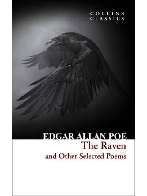 COLLINS CLASSICS : THE RAVEN AND OTHER SELECTED POEMS PB A