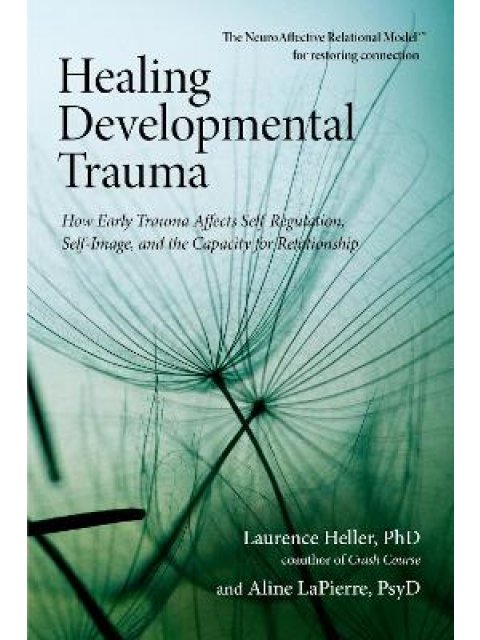HEALING DEVELOPMENTAL TRAUMA