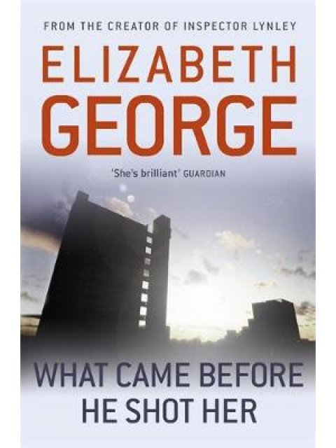 INSPECTOR LYNLEY 14: WHAT CAME BEFORE HE SHOT HER PB B FORMAT