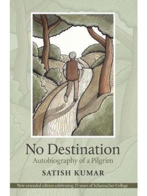 NO DESTINATION : AUTOBIOGRAPHY OF A PILGRIM HC