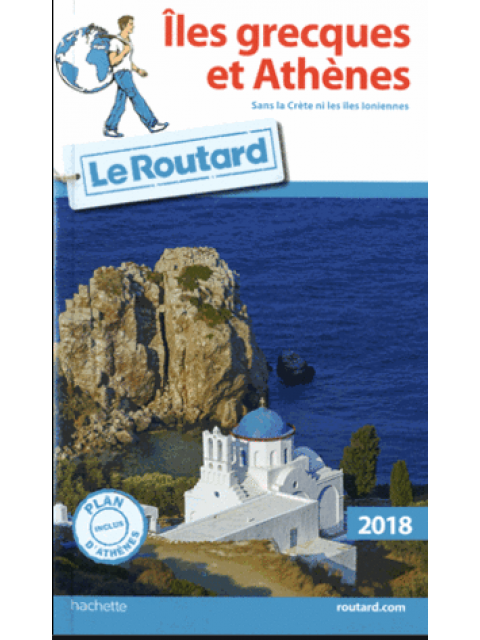 GUIDE DU ROUTARD ILES GRECQUES ET ATHENES 2018  PB