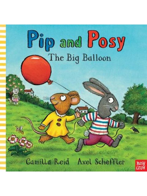 PIP AND POSY: THE BIG BALLOON