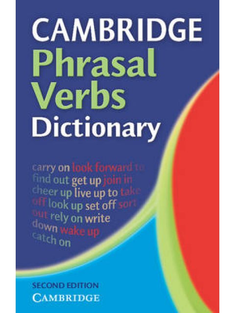 CAMBRIDGE PHRASAL VERBS DICTIONARY 2ND ED PB