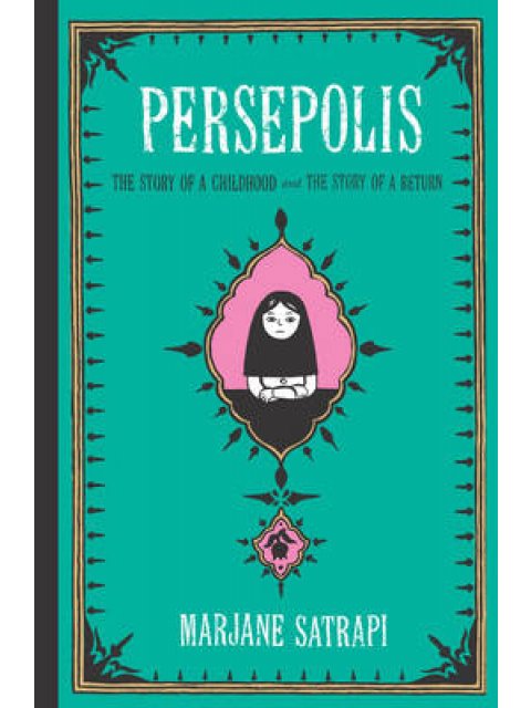 PERSEPOLIS : THE STORY OF A CHILDHOOD & THE STORY OF A RETURN, VOL. 1 & 2 PB C FORMAT
