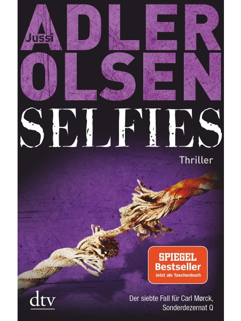 SELFIES : DER SIEBTE FALL FUR DAS SONDERDEZERNAT Q IN KOPENHAGEN THRILLER PB