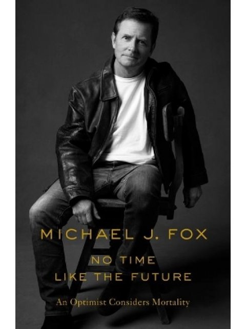 NO TIME LIKE THE FUTURE HC