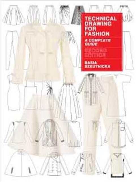 TECHNICAL DRAWING FOR FASHION 2ND ED