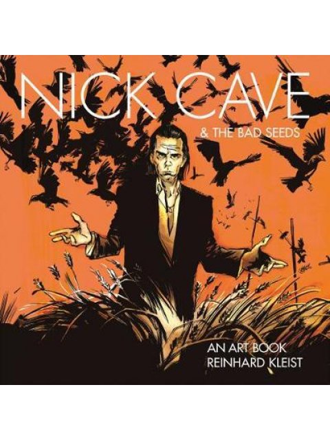 NICK CAVE & THE BAD SEEDS AN ART BOOK