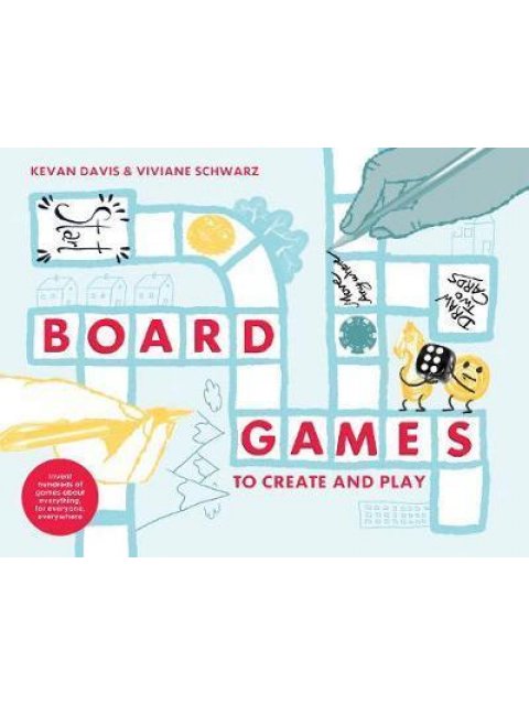BOARD GAMES TO CREATE AND PLAY