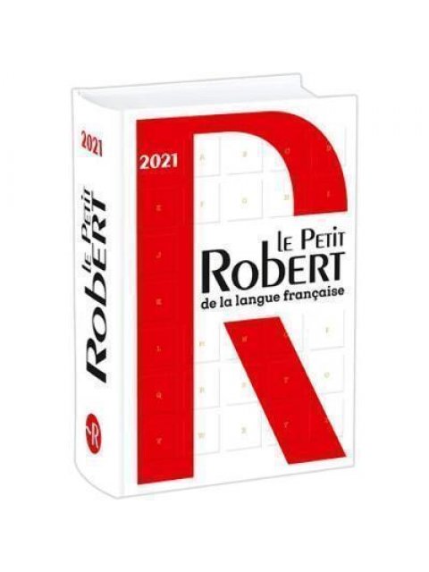 LE PETIT ROBERT DE LA LANGUE FRANCAISE 2021