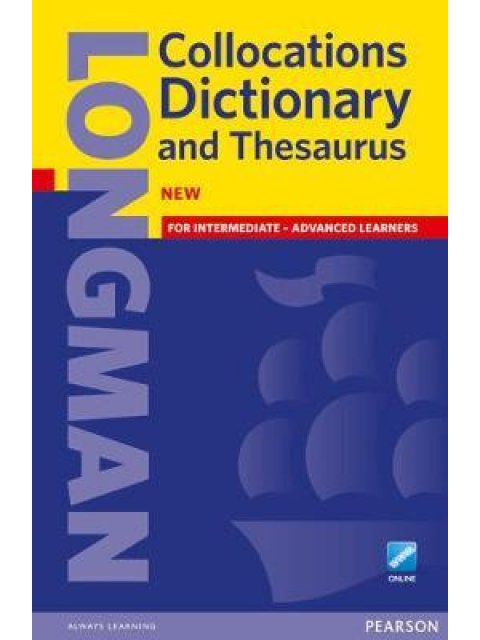 LONGMAN COLLOCATIONS DICTIONARY & THESAURUS (& ONLINE ACCESS) N/E PB