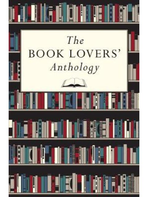 THE BOOK LOVERS' ANTHOLOGY HC