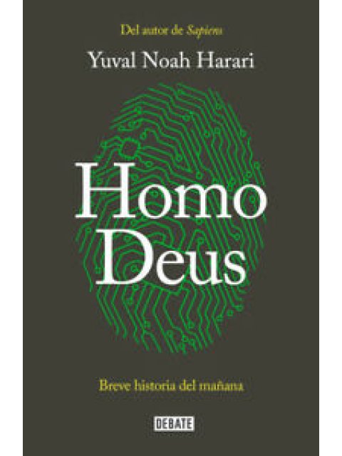 HOMO DEUS : BRECE HISTORIA DEL MANANA PB