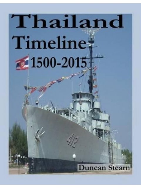 THAILAND TIMELINE: HISTORY 1500-2015