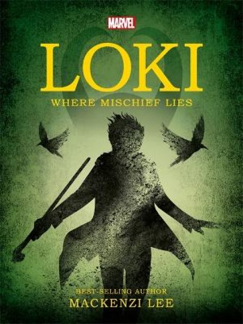 MARVEL LOKI WHERE MISCHIEF LIES