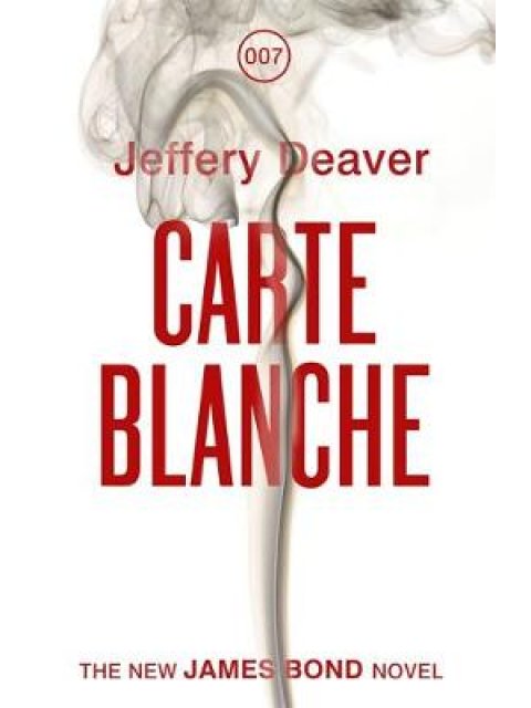 CARTE BLANCHE (A JAMES BOND NOVEL) HC