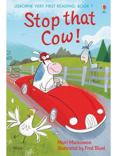 USBORNE VERY FIRST READING 1: STOP THAT COW ! HC