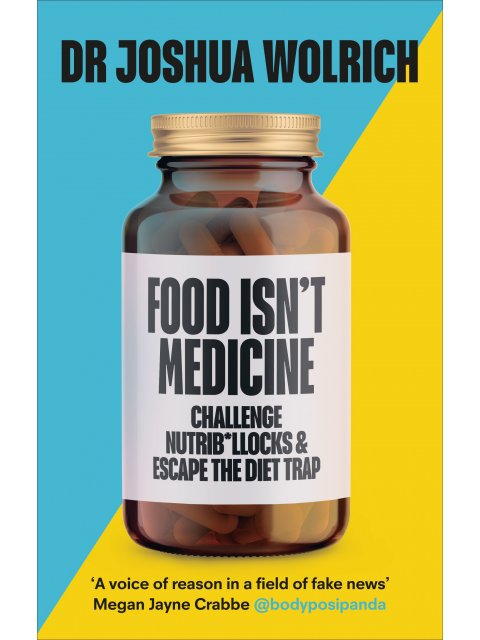 FOOD ISN'T MEDICINE HC