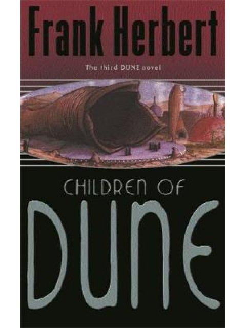 THE DUNE NOVELS 3: CHILDREN OF DUNE PB A FORMAT