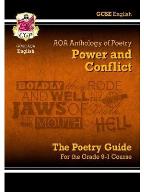 POWER & CONFLICT ANTHOLOGY NEW GCSE ENGLISH LITERATURE AQA POETRY GUIDE FOR THE GRADE 9-1 COURSE PB