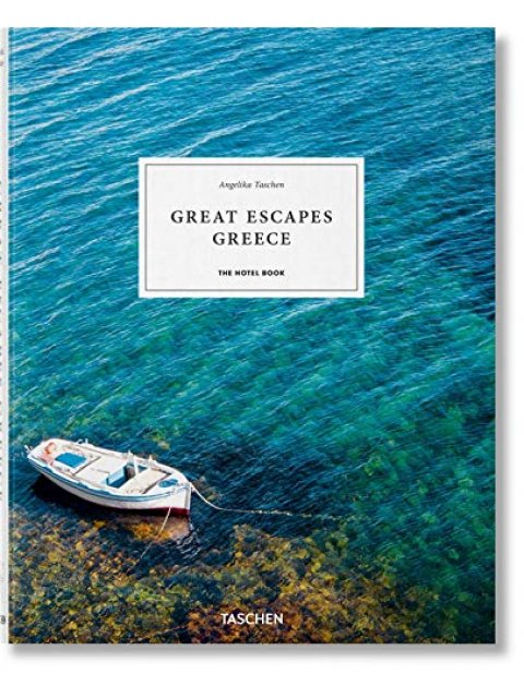 GREAT ESCAPES: GREECE THE HOTEL BOOK