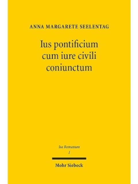 IUS PONTIFICIUM CUM IURE CIVILI CONIUNCTUM. DAS RECHT DER ARROGATION IN KLASSISCHER ZEIT