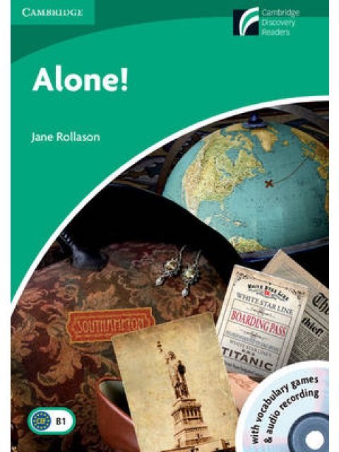 CAMBRIDGE DISCOVERY READERS 3: ALONE (+ CD-ROM + CD)