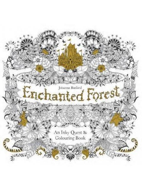 ENCHANTED FOREST: AN INKY QUEST AND COLOURING BOOK PB