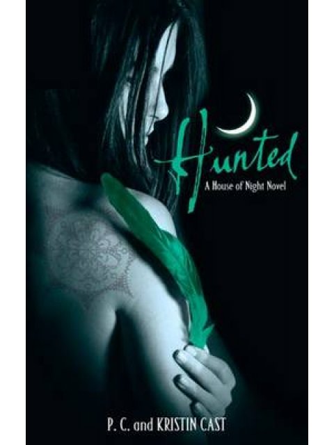 A HOUSE OF NIGHT NOVEL 5: HUNTED PB B FORMAT