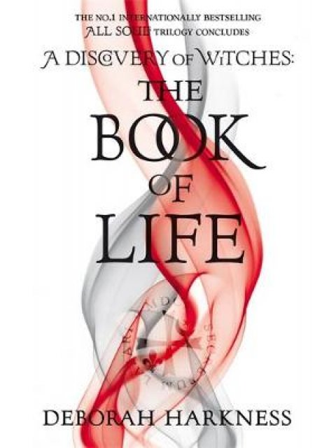 ALL SOULS TRILOGY 3: THE BOOK OF LIFE HC